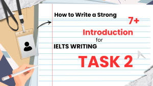 How to write a strong introduction for IELTS WRITING TASK 2 آموزش رایتینگ تسک ۲ آیلتس
