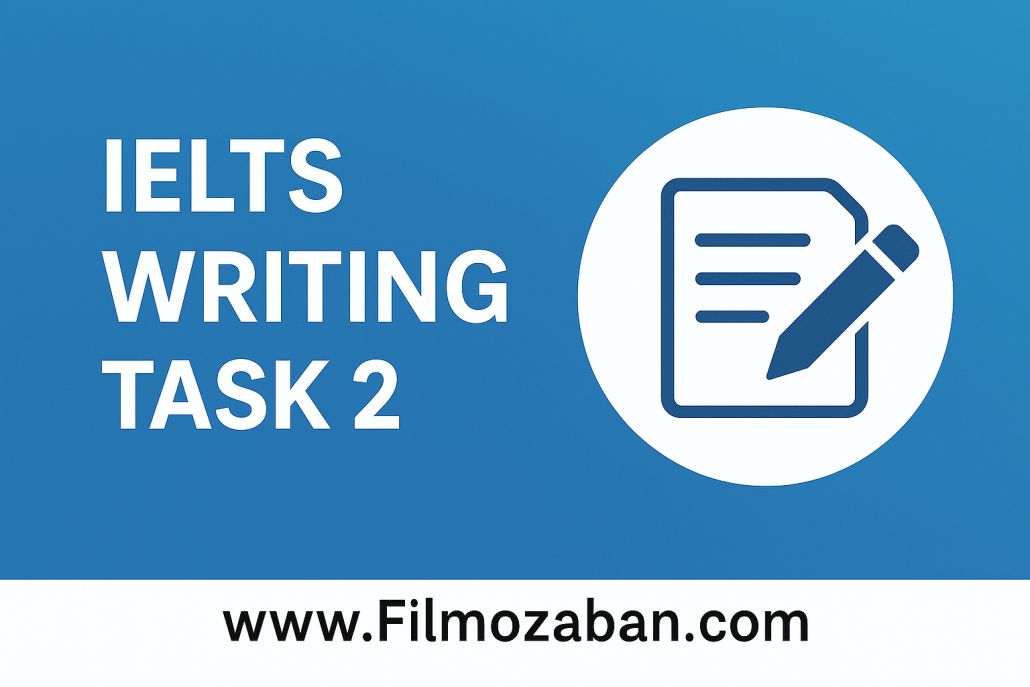 آموزش رایتینگ آیلتس تسک 2 تصویر شاخص